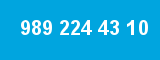 989 224 43 10